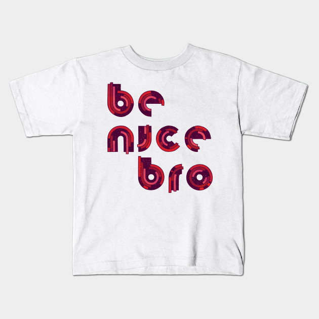 Be Nice